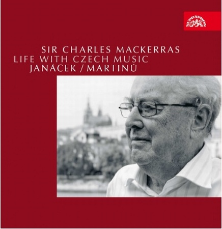 SIR CHARLES MACKERRAS - Life with Czech Music